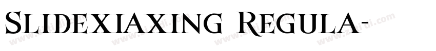 Slidexiaxing Regula字体转换